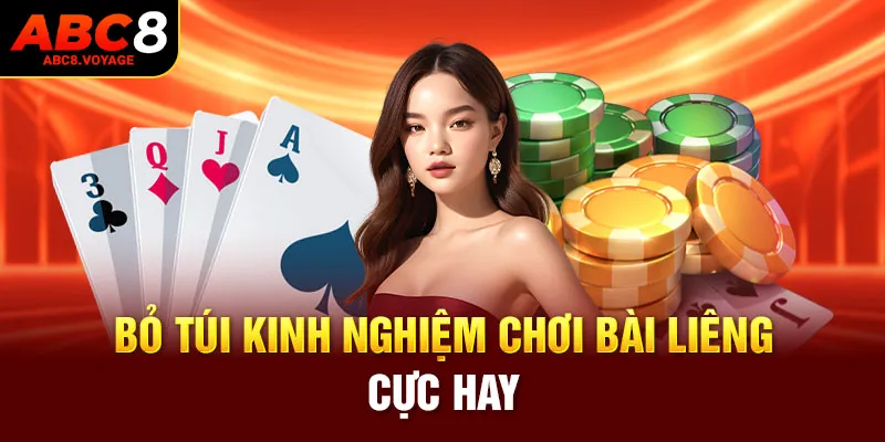 Bỏ túi kinh nghiệm chơi bài liêng cực hay