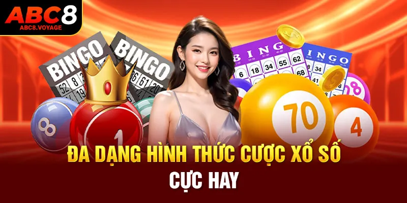 Đa dạng hình thức cược xổ số cực hay