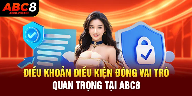 Điều khoản điều kiện đóng vai trò quan trọng tại ABC8