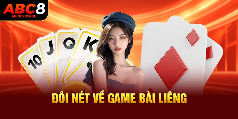 Đôi nét về game bài liêng