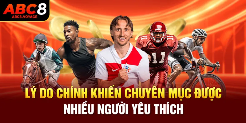 Lý do chính khiến chuyên mục được nhiều người yêu thích