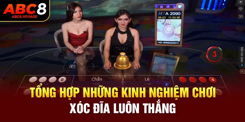 Tổng hợp những kinh nghiệm chơi xóc đĩa luôn thắng